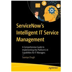ServiceNow’s Intelligent IT Service Management, Fachbücher von Saaniya Chugh