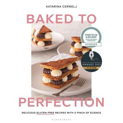 Baked to Perfection, Gebundene Ausgabe von Katarina Cermelj, Bloomsbury USA, 978-1-5266-1348-6