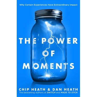 Heath, C: Power of Moments, Taschenbuch von Chip Heath,Dan Heath, Transworld Publ. Ltd UK