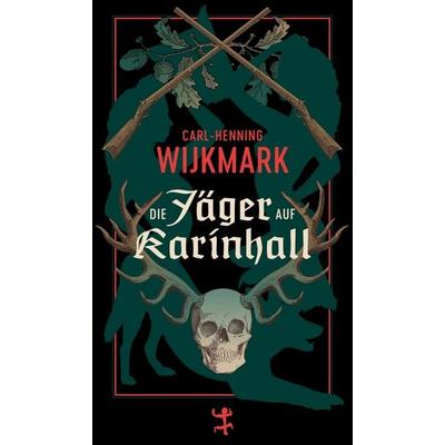 Die Jäger auf Karinhall, Taschenbuch von Carl-Henning Wijkmark, Matthes & Seitz, 978-3-7518-4539-7