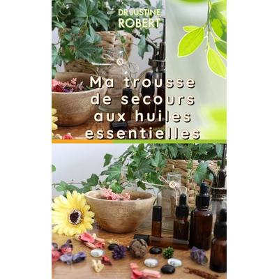 Ma trousse de secours aux huiles essentielles, Taschenbuch von Robert-J, Librinova, 979-10-405-1666-8