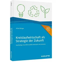 Kreislaufwirtschaft als Strategie der Zukunft, Fachbücher von Alfred Münger