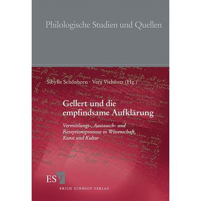 Gellert und die empfindsame Aufklärung, Taschenbuch von Sibylle Schönborn,Vera Viehöver, Erich Schmidt Verlag, 978-3-503-09868-2