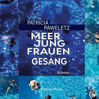 Meerjungfrauengesang - Patricia Paweletz, Audio, 9783962581015