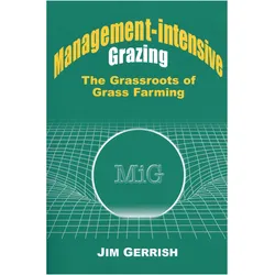 Management-intensive Grazing, Ratgeber von Jim Gerrish