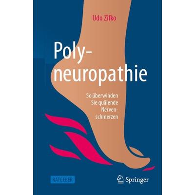 Polyneuropathie, Taschenbuch von Udo Zifko, Springer Berlin, 978-3-662-67143-6