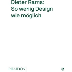 Dieter Rams: So wenig Design wie möglich, Sachbücher von Rams, Dieter