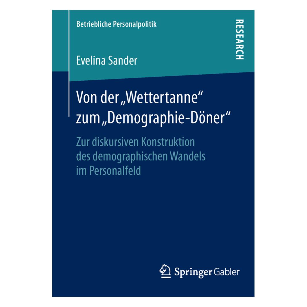 Springer Von der 'Wettertanne' zum 'Demographie-Döner' (Deutsch, Softcover, Evelina Sander) (55612118)