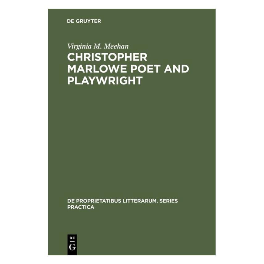 De Gruyter Christopher Marlowe Poet and Playwright (Englisch, Hardcover, Virginia M. Meehan) (71870629)