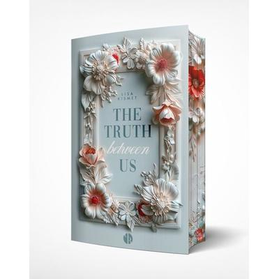The Truth Between Us | Mit wunderschönem Farbschnitt, Taschenbuch von Lisa Kismet, PureBelle