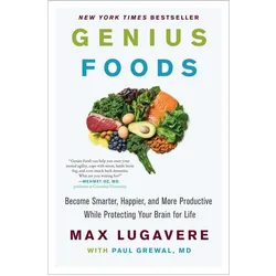 Genius Foods, Ratgeber von Max Lugavere, Paul Grewal
