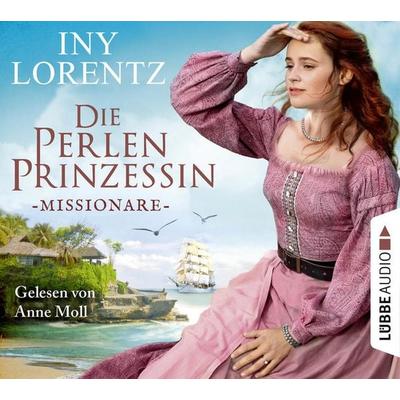 Missionare - Die Perlenprinzessin, Teil 3 - Iny Lorentz, Audio, 9783754003190