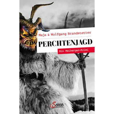 Perchtenjagd, Taschenbuch von Maja Brandstetter,Wolfgang Brandstetter, Servus, 978-3-7104-0233-3
