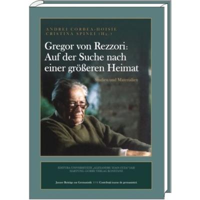 Gregor von Rezzori – Auf der Suche nach einer größeren Heimat, Taschenbuch von , Hartung-Gorre, 978-3-86628-468-5