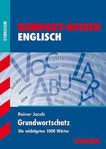Rainer Jacob - STARK Kompakt-Wissen Gymnasium - Englisch Grundwortschatz - Preis vom 04.10.2026 03:51:26 h