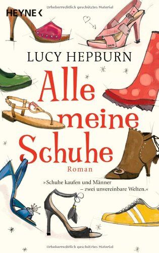Lucy Hepburn - Alle meine Schuhe: Roman - Preis vom 16.10.2026 11:41:07 h