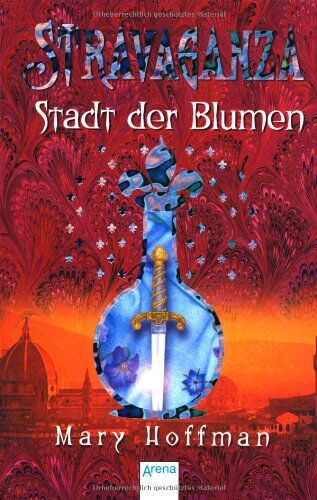 Mary Hoffman - Stravaganza 03. Stadt der Blumen - Preis vom 13.10.2026 19:28:25 h