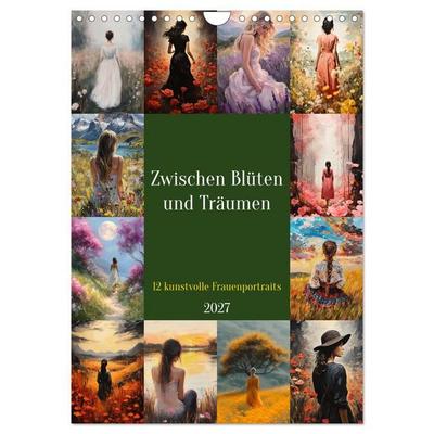 Zwischen Blüten und Träumen - 12 kunstvolle Frauenportraits (Wandkalender 2027 DIN A4 hoch), CALVENDO Monatskalender