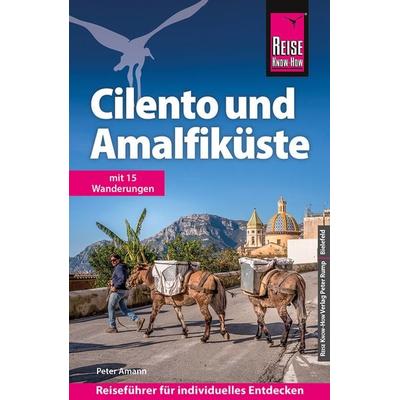Reise Know-How Reiseführer Cilento und Amalfiküste, Taschenbuch von Peter Amann, Reise Know-How Verlag Peter Rump GmbH, 978-3-8317-3890-8