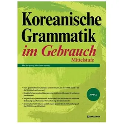 Koreanische Grammatik im Gebrauch - Mittelstufe, Schulbücher von Jin-young Min, Jean-myung Ahn