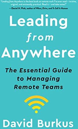 David Burkus - Leading from Anywhere: The Essential Guide to Managing Remote Teams - Preis vom 10.10.2026 11:48:34 h