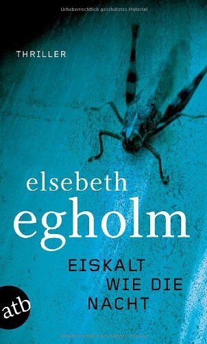 Elsebeth Egholm - Eiskalt wie die Nacht: Thriller (Dicte Svendsen ermittelt) - Preis vom 02.10.2026 23:42:20 h