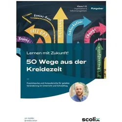 Lernen mit Zukunft! 50 Wege aus der Kreidezeit, Schulbücher von Jan Vedder