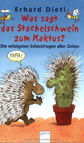 Erhard Dietl - Was sagt das Stachelschwein zum Kaktus? - Preis vom 30.09.2026 09:01:18 h