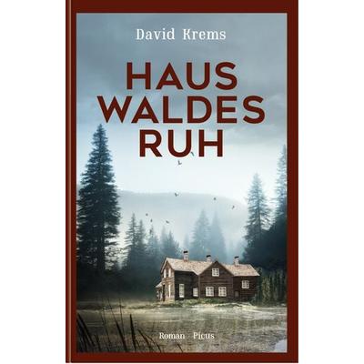 Haus Waldesruh, Gebundene Ausgabe von David Krems, Picus