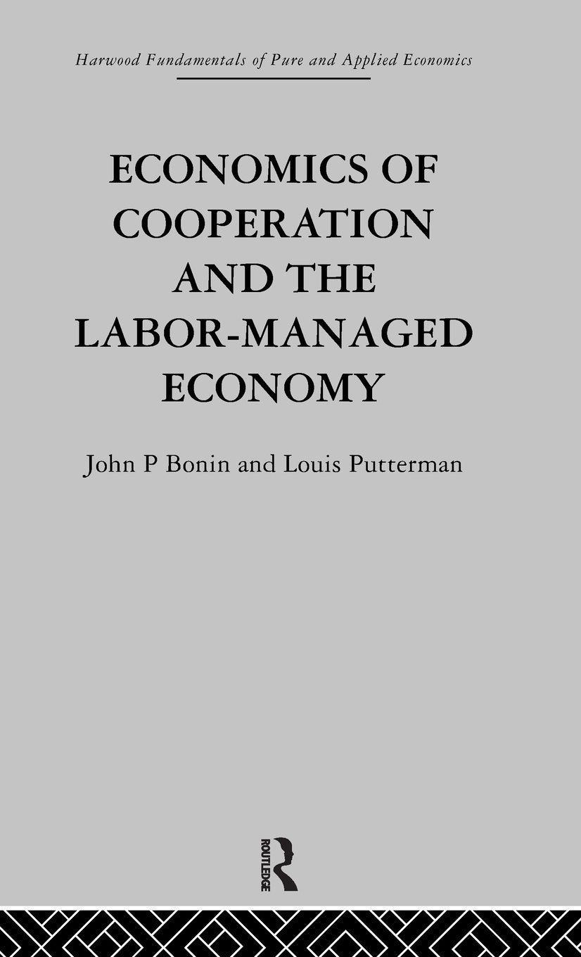 Economics of Cooperation and the Labour-Managed Economy