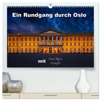 Ein Rundgang in Oslo (hochwertiger Premium Wandkalender 2027 DIN A2 quer), Kunstdruck in Hochglanz