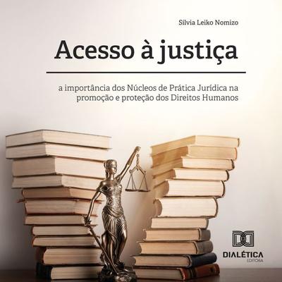 Acesso à justiça - Sílvia Leiko Nomizo, Audio, 9786525290706