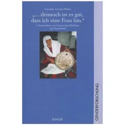 ...dennoch ist es gut, dass ich eine Frau bin., Schulbücher von Caroline A Wilcke