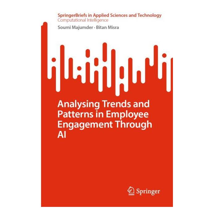 Springer Analysing Trends and Patterns in Employee Engagement Through AI (Englisch, Softcover, Bitan Misra, Soumi Majumder) (63721662)