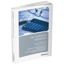 Der Technische Betriebswirt / Lehrbuch 3, Schulbücher von Jan Glockauer, Elke Schmidt-Wessel, Harald Beltz, Frank Wessel