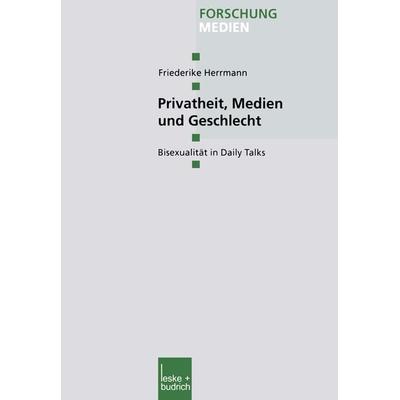 Privatheit, Medien und Geschlecht, Taschenbuch von Friederike Herrmann, VS Verlag für Sozialwissenschaften, 978-3-8100-3298-0