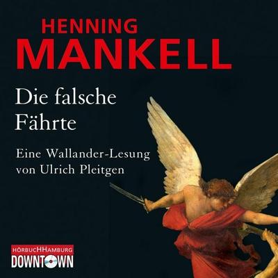 Die falsche Fährte (Ein Kurt-Wallander-Krimi 6) - Henning Mankell, Audio, 9783844903492
