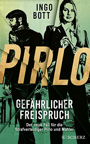 Ingo Bott - Pirlo - Gefährlicher Freispruch: Der dritte Fall für die Strafverteidiger Pirlo und Mahler - Preis vom 13.10.2026 11:25:28 h