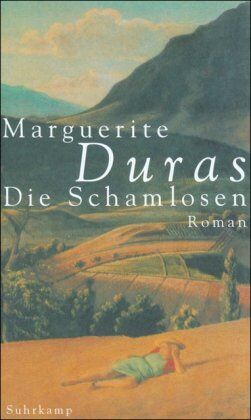 Marguerite Duras - Die Schamlosen: Roman - Preis vom 17.10.2026 19:25:27 h