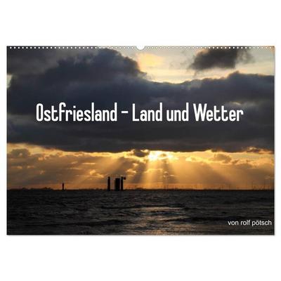 Ostfriesland - Land und Wetter (Wandkalender 2026 DIN A2 quer), CALVENDO Monatskalender