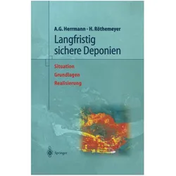 Langfristig sichere Deponien, Fachbücher von Albert Günter Herrmann, Helmut Röthemeyer