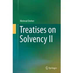 Treatises on Solvency II, Fachbücher von Meinrad Dreher