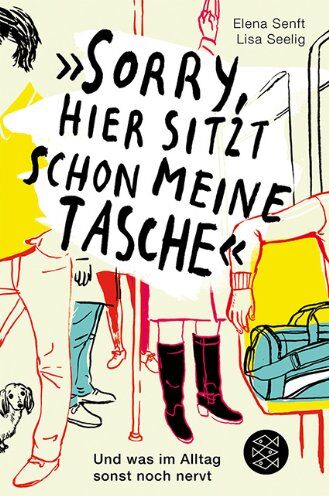 Lisa Seelig - »Sorry, hier sitzt schon meine Tasche«: Und was im Alltag sonst noch nervt - Preis vom 09.10.2026 07:28:09 h