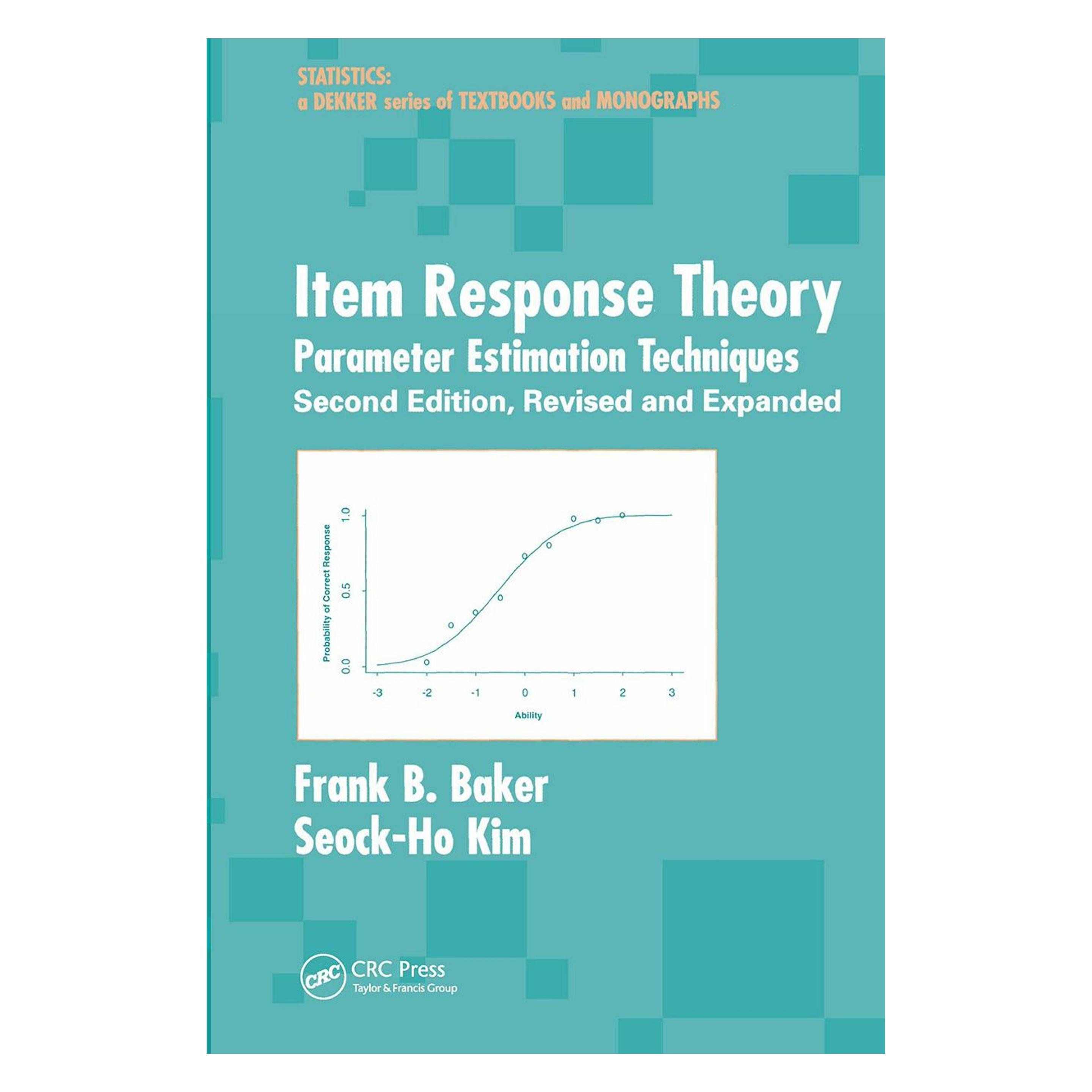 Taylor & Francis Item Response Theory (Englisch, Softcover, Frank B. Baker, Seock-Ho Kim) (57109094)