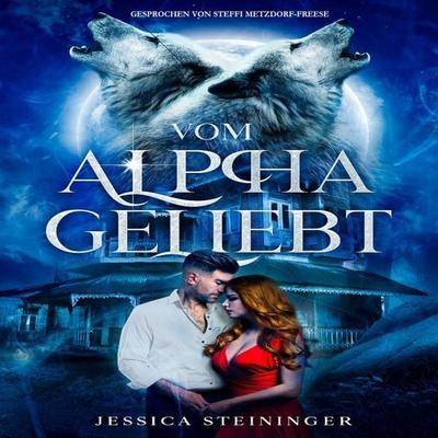 Vom Alpha geliebt - Jessica Steininger, Audio, 4071498214381