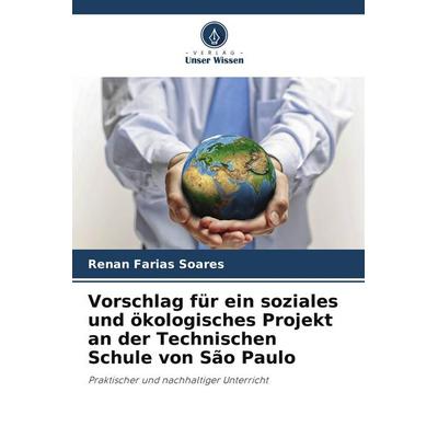 Vorschlag für ein soziales und ökologisches Projekt an der Technischen Schule von São Paulo -