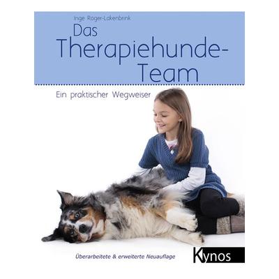 Das Therapiehunde-Team, Gebundene Ausgabe von Inge Röger-Lakenbrink, Kynos Verlag, 978-3-95464-159-8