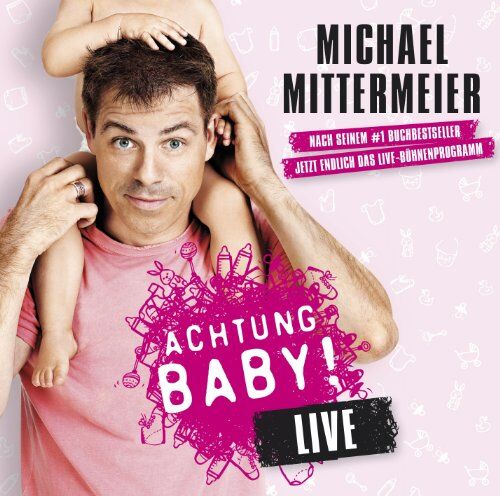 Michael Mittermeier - Achtung Baby! - Preis vom 09.10.2026 07:28:09 h