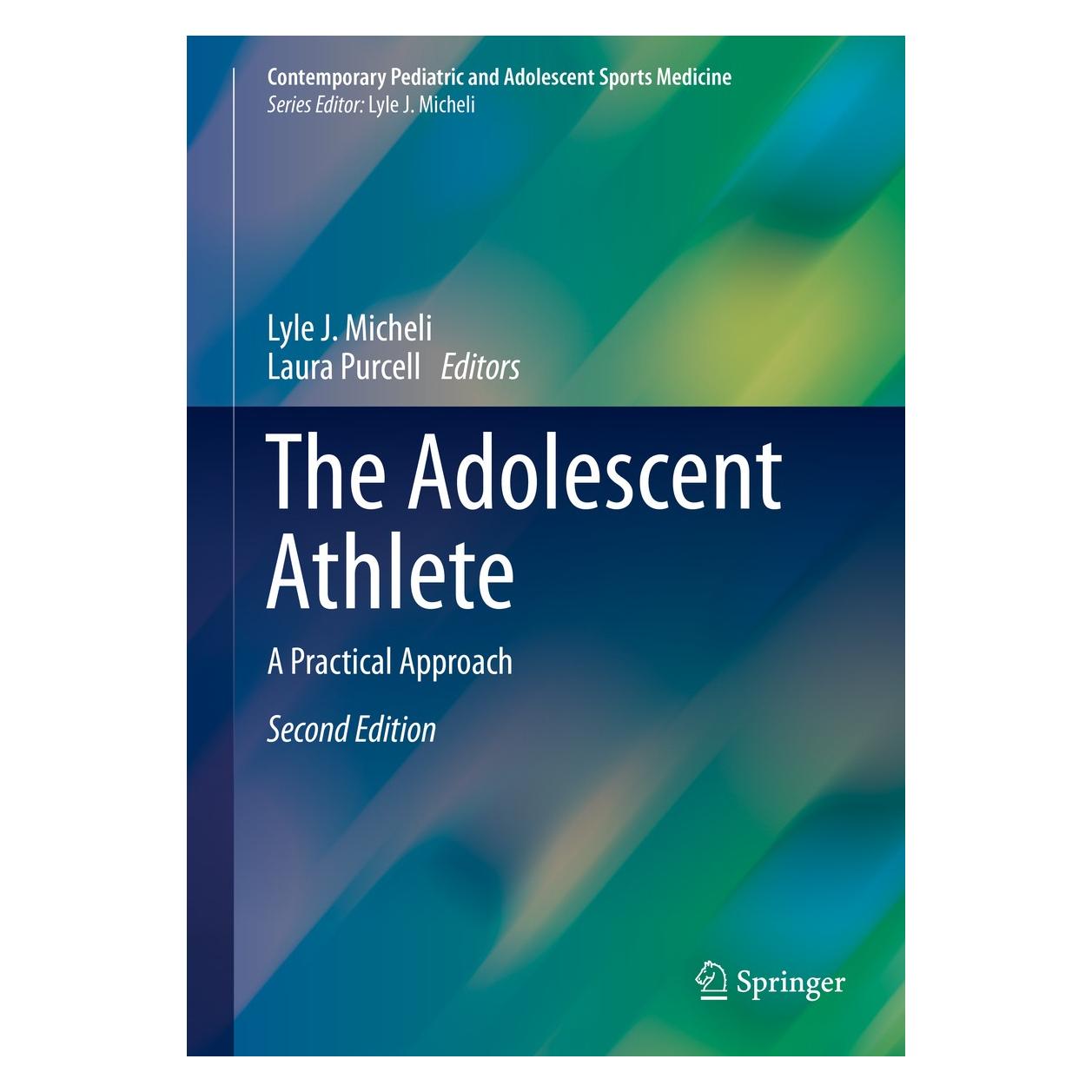Springer The Adolescent Athlete (Englisch, Hardcover, Laura Purcell, Lyle J. Micheli) (9783319561875)