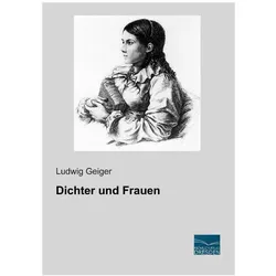 Dichter und Frauen, Sachbücher von Ludwig Geiger